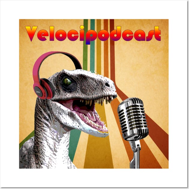 VelociPodcast Wall Art by velocipodcast